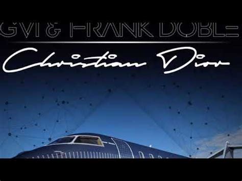 Frank Doblee ft. GVI. Christian Dior 